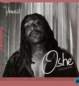 Idowest – Oshe Mp3 Download & Lyrics